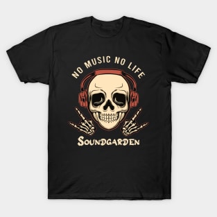 No music no life soundgarden T-Shirt